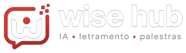 Wise Hub · IA · letramento · palestras